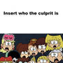 Loud Siblings finds out who the culprit is