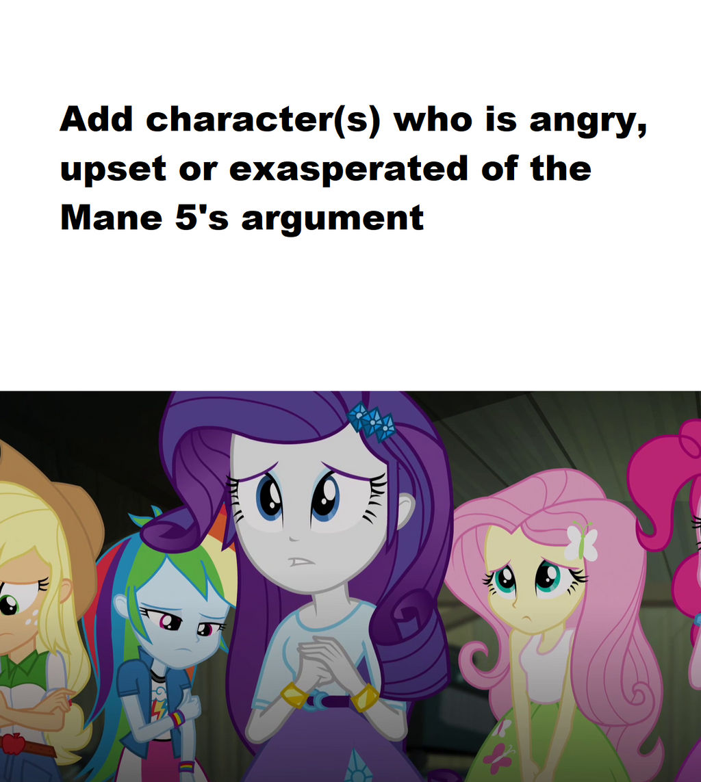Who is angry, upset or exasperated of the Mane 5