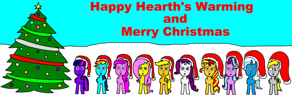 Happy Hearth's Warming/ Merry Christmas