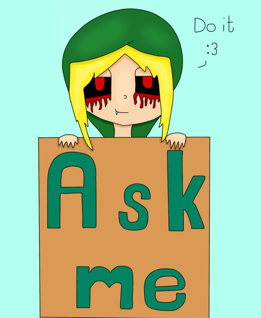 Ask me :3