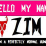Zim's Nametag