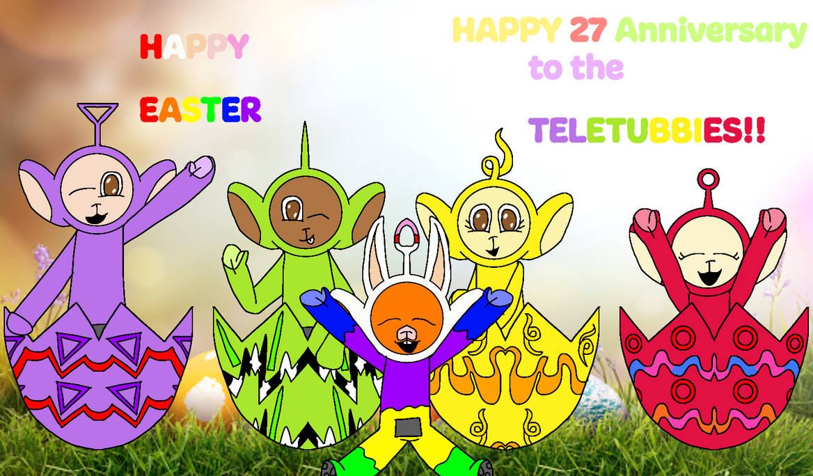 Happy Easter and 27 Anniversary of Teletubbies by Greenguy56 on DeviantArt