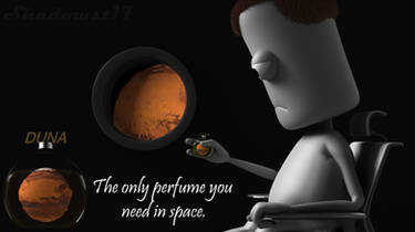 DUNA the only perfume you need in space.