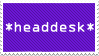 Headdesk stamp