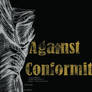 Against Conformity Wallpaper