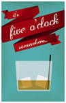 It's five o'clock somewhere... by DrewDahlman