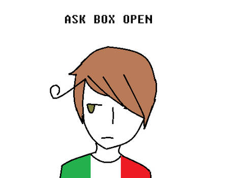 god the ask box is fucking open okay