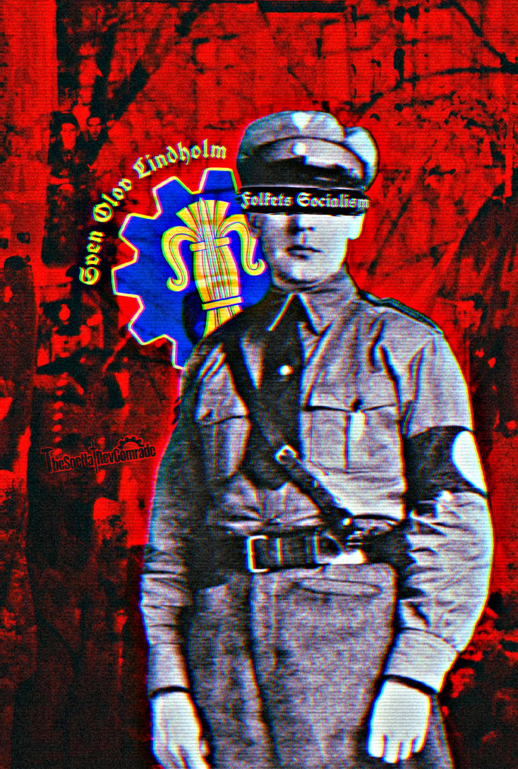 Sven Olov Lindholm Folkest Socialism Edit By TheSocNatRevComrade On sven-olov-lindholm-folkest-socialism-edit-by-thesocnatrevcomrade-on