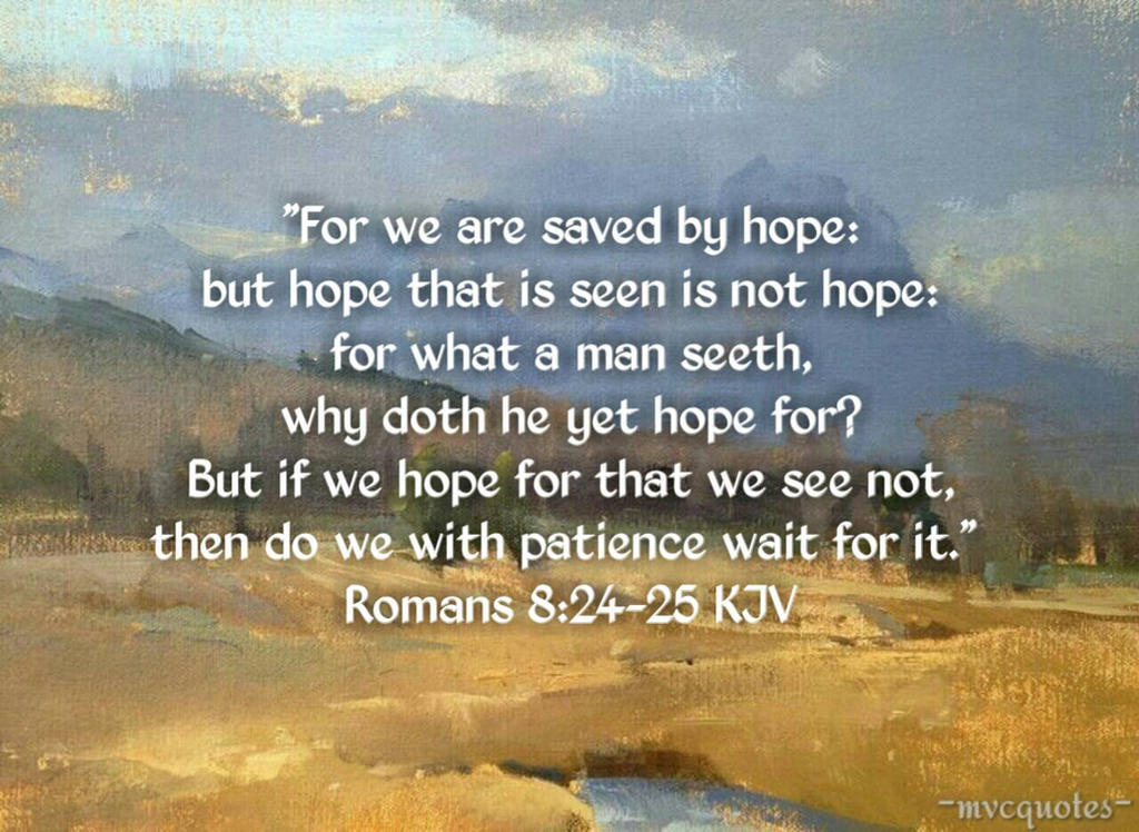 Romans 8 24 25 By Mvcquotes On DeviantArt romans-8-24-25-by-mvcquotes-on-deviantart