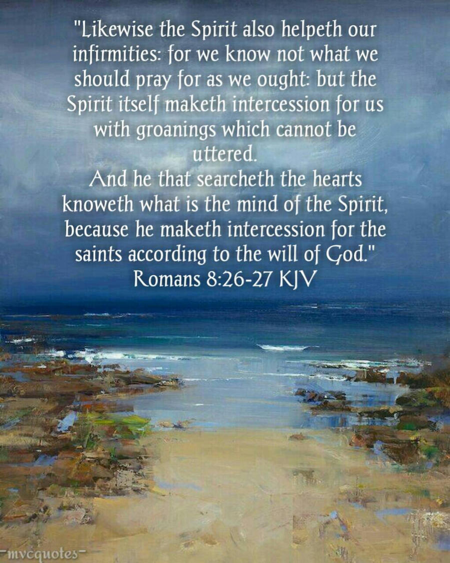 Romans 8:26-27 by mvcquotes on DeviantArt