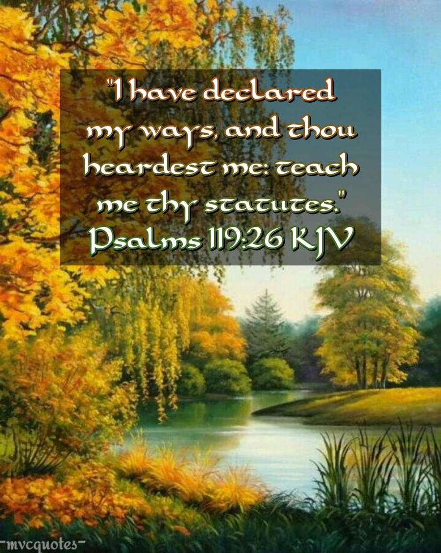 Psalms 119:26 by mvcquotes on DeviantArt