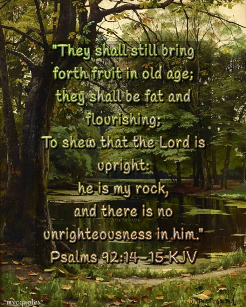 Psalm 92 14 15 By Mvcquotes On DeviantArt psalm-92-14-15-by-mvcquotes-on-deviantart