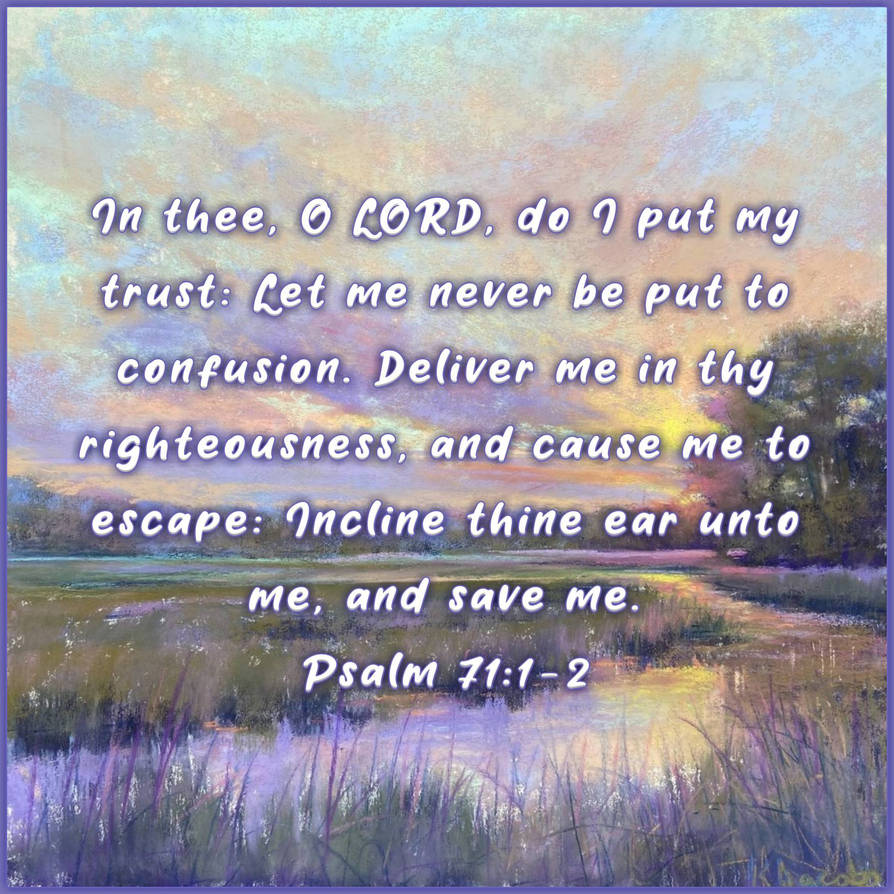 Psalm 71 1 2 By Mvcquotes On DeviantArt psalm-71-1-2-by-mvcquotes-on-deviantart
