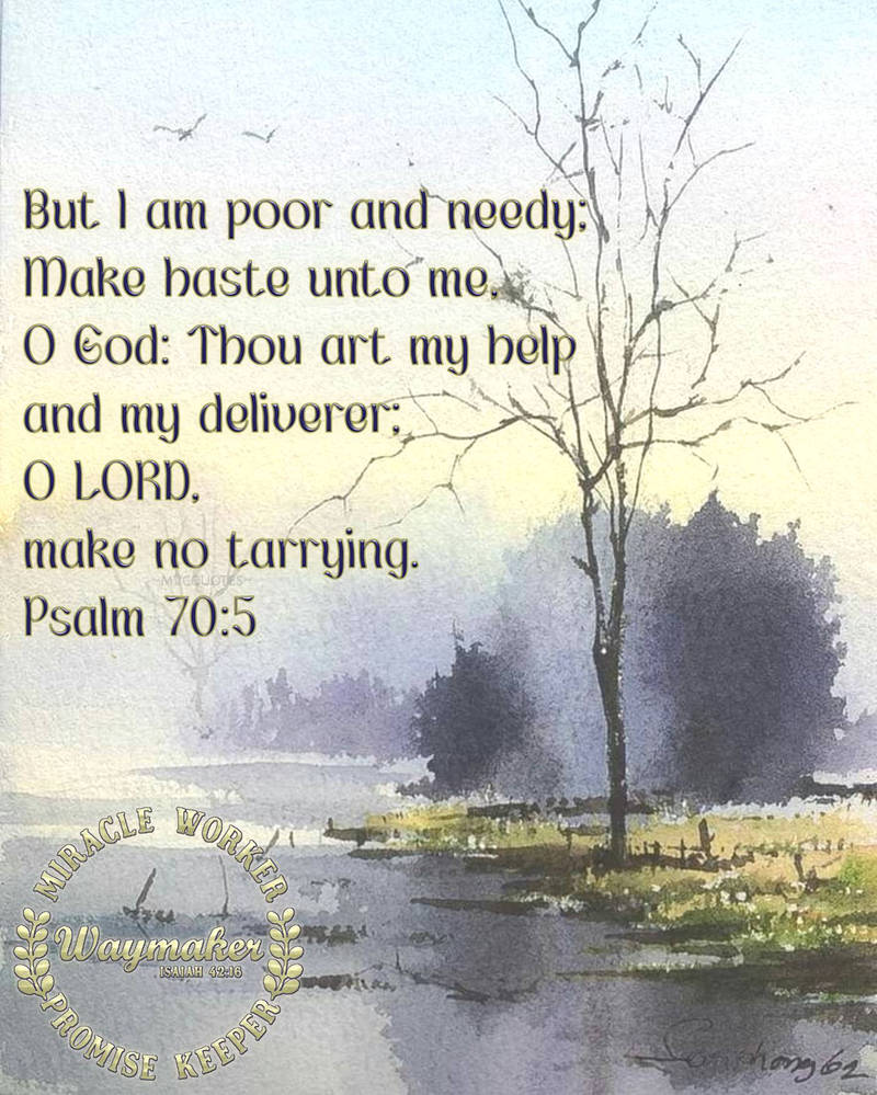 Psalm 70 5 By Mvcquotes On DeviantArt psalm-70-5-by-mvcquotes-on-deviantart