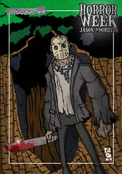 Horror Week 5:  Friday the 13th: Jason Voorhees