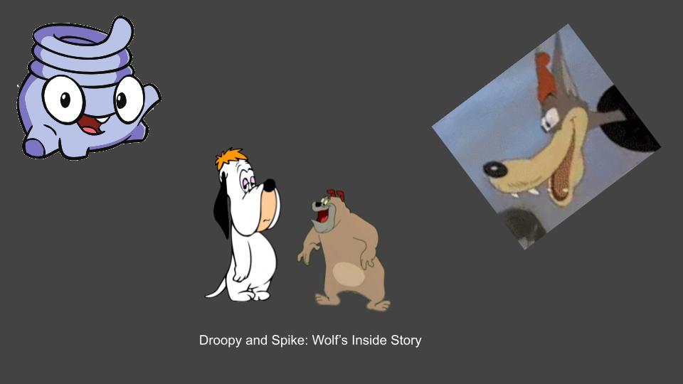 Droopy Deviantart Droopy and Spike: Wolf's Inside Story. by Ben10andMixelsJeremy on ...
