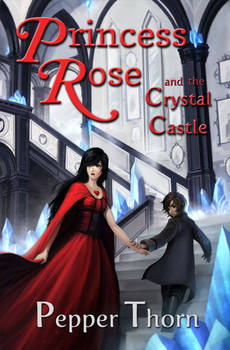 Princess Rose and the Crystal Castle