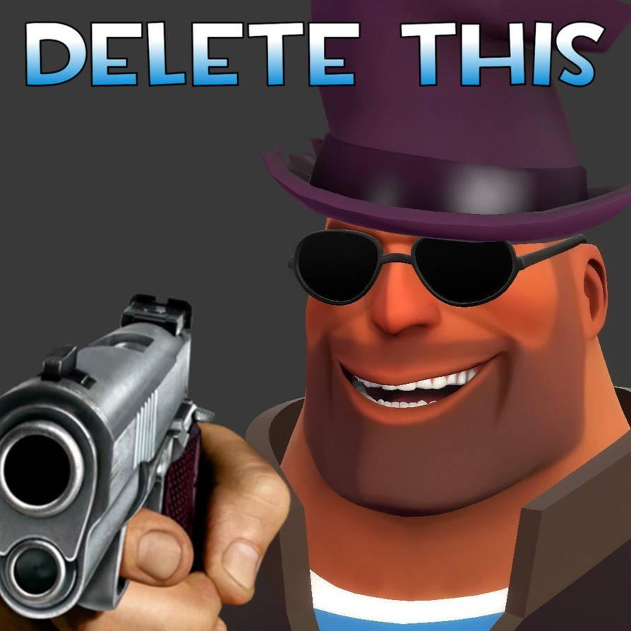 DELETE THIS Meme by Doof64 on DeviantArt
