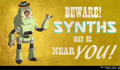 BEWARE! Synths May Be Near YOU!