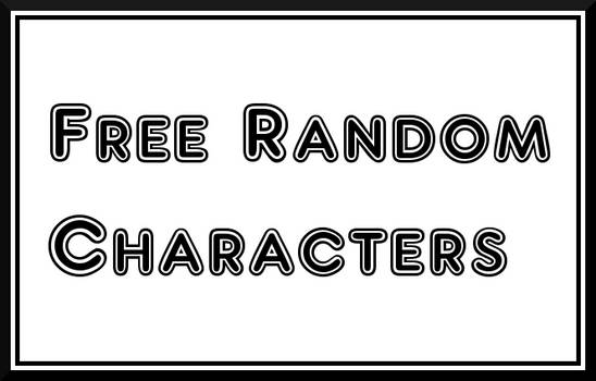 Free Random Characters (CLOSED ONCE MORE)