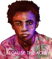 Because The Acid