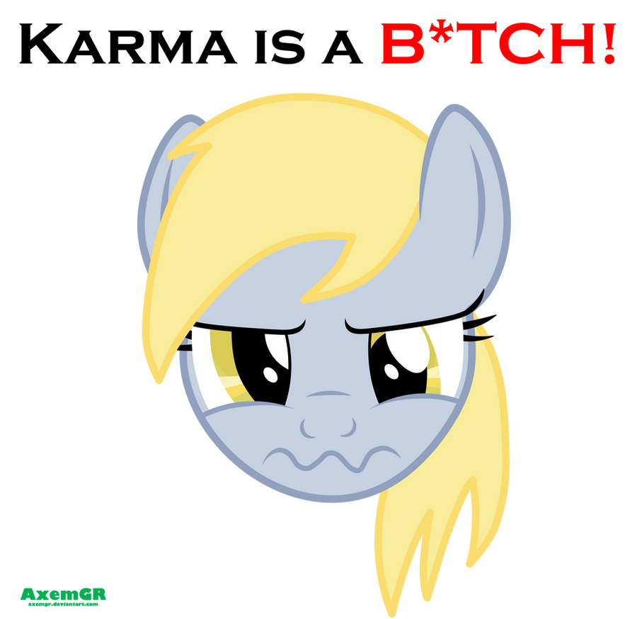 Derpy knows what I mean...