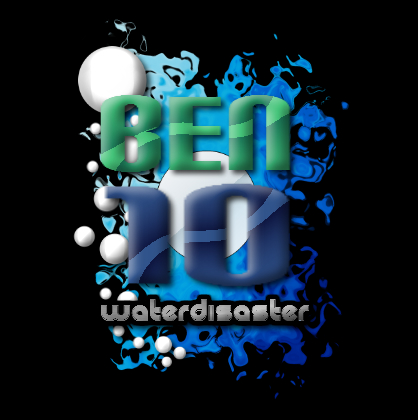 Ben 10 Water Disaster