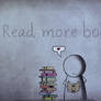 Read more books.