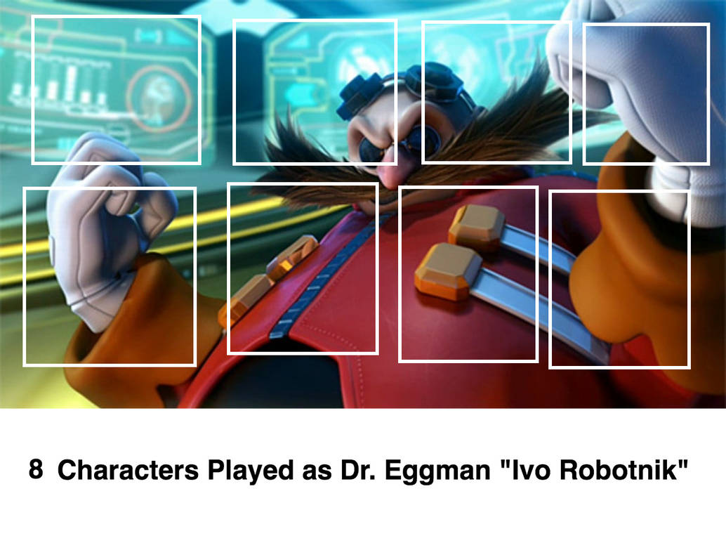 8 Characters Played As Dr Eggman MEME By JuantonMendozaALT On DeviantArt 8-characters-played-as-dr-eggman-meme-by-juantonmendozaalt-on-deviantart