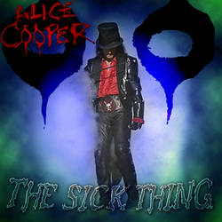 Alice Cooper - The Sick Thing