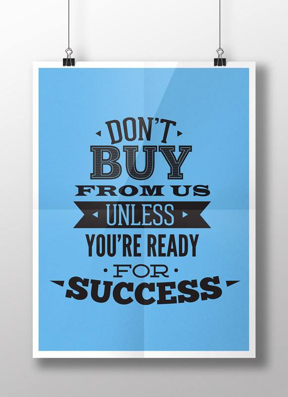 DontBuyFromUsUnlessYou'reReadyForSuccess