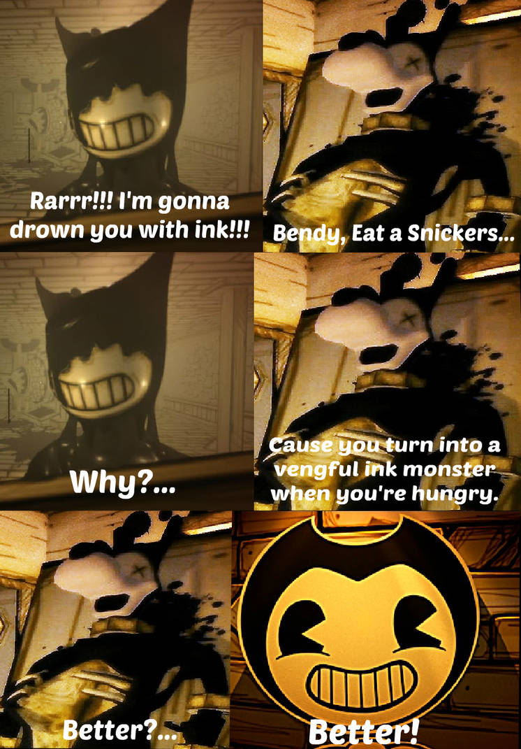 Snickers Benbin BATIM: Bendy needs some Snickers! (Snickers Meme) by randomgirl26 on ...