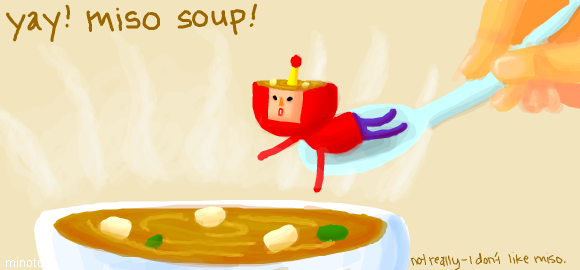 miso...soup KATAMARI DAMACY