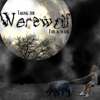 Taking The Werewolf Comp.