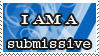 I am a submissiva stamp by deviantStamps