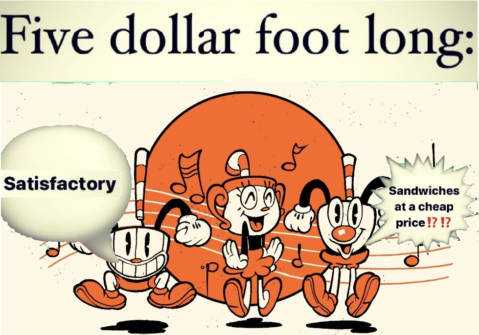 Five Dollars Foot Long Meme But Cuphead By San8ic On DeviantArt five-dollars-foot-long-meme-but-cuphead-by-san8ic-on-deviantart