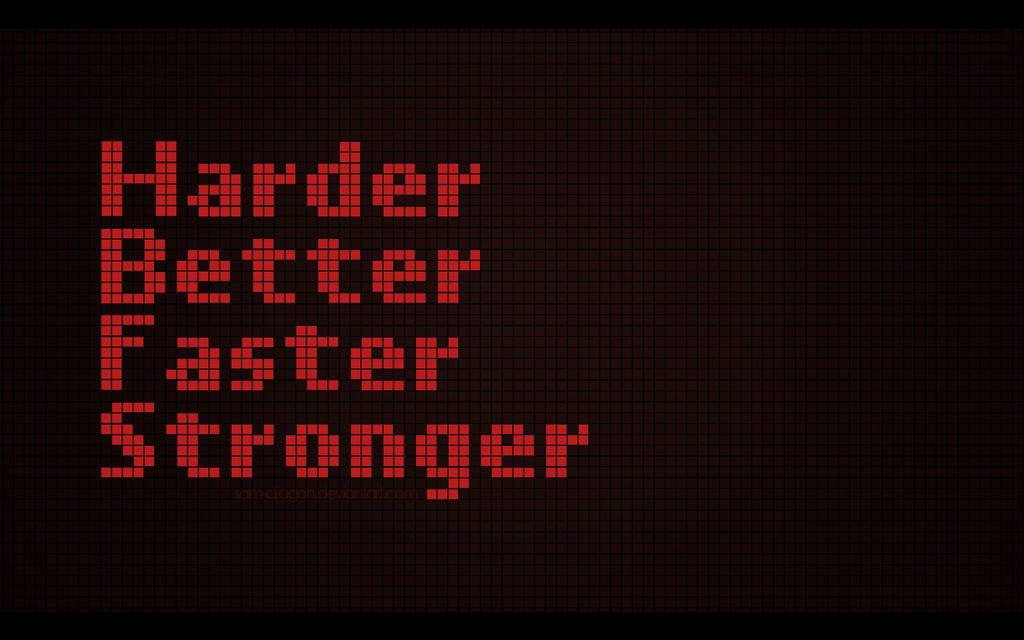 Песня faster harder текст. Harder better faster stronger. Harder, better, faster, stronger Daft Punk. Harder better faster stronger текст. Daft Punk harder better faster stronger текст.