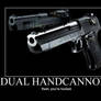 Dual Handcannon Motivational