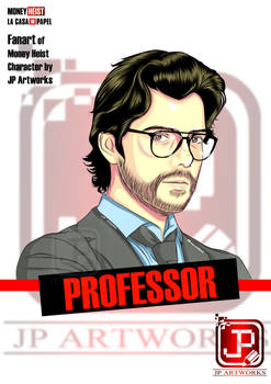 The Professor Money Heist Fanart JP Artworks