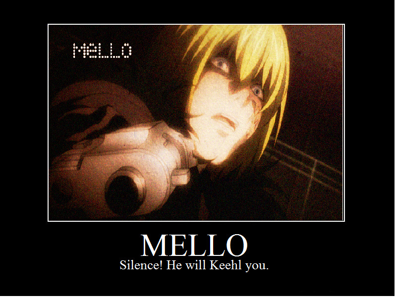 Mello Motivational Poster