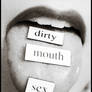 Dirty Mouth Sex