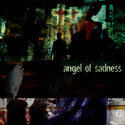 Angel Of Sadness