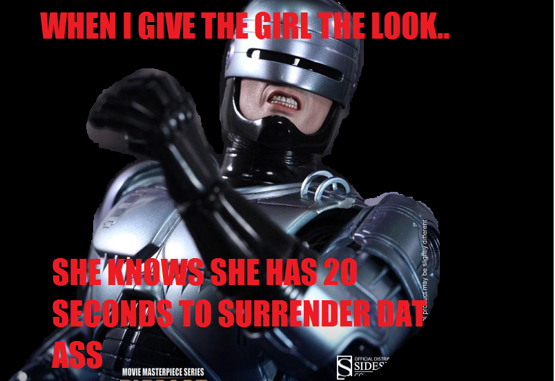 Robocop Dat Ass