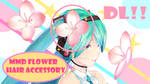 [MMD x 3DCG] MMD Flower Hair Accessory DL! by LuminousBiz