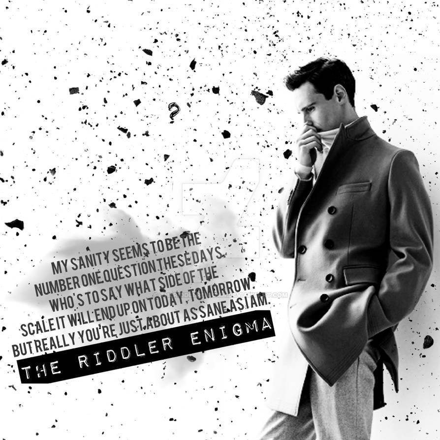 The Riddler Enigma | My Sanity by TheRiddlerEnigma on DeviantArt