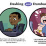 Dashing and Dumbass: Popularity
