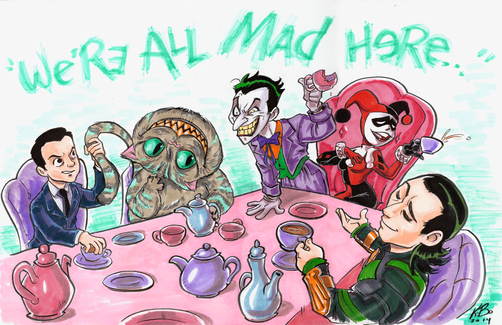''We're All Mad Here'' Commission