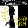 Serious Engineering Girl with the Golden Arm cover