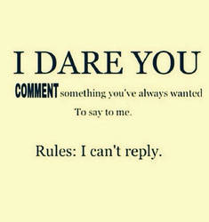 I Dare You....