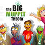 The Big MUPPET theory.